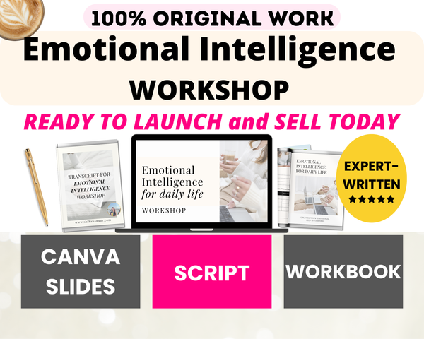 Done-for-you 'Emotional Intelligence for Daily Life' Workshop, Script and Workbook