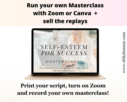 Done-for-you 'Self Esteem for Success' Masterclass, Script and Workbook (ready to use or sell to clients)