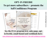 Done for you 7-Day Self Confidence Program (high-converting sales page, email funnel, opt-in freebie and fully designed workbook included)