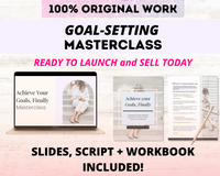 Done-for-you 'Achieve Your Goals' Masterclass, Script and Workbook