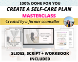 Done-for-you 'Create a Self-Care Plan' Masterclass, Script and Workbook (ready to launch and sell)