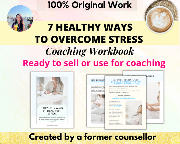 Healthy Ways to Deal with Stress Workbook (ready to sell + use with clients)