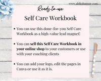 Self Care Workbook (ready to sell + use with clients)