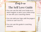 The Self Love Guide (ready to sell or use with clients)