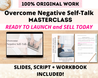 Done-for-you 'Overcome Negative Self-Talk' Masterclass, Script and Workbook