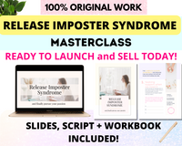Done-for-you 'Release Imposter Syndrome' Masterclass, Script and Workbook