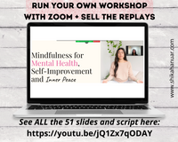 Done-for-you Mindfulness Workshop, Script and Workbook