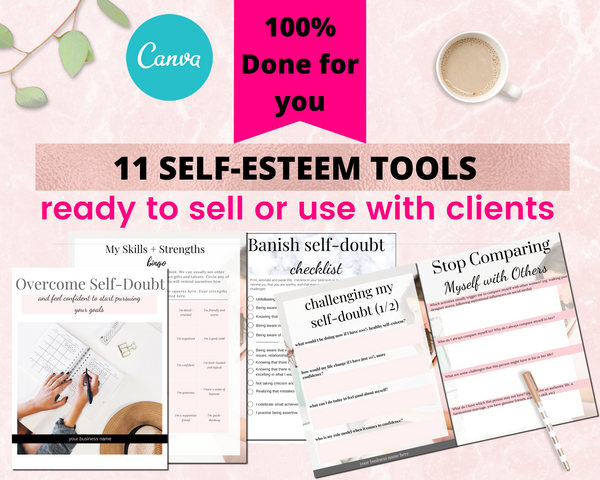 11 Self Esteem Tools (ready to sell or use with clients)